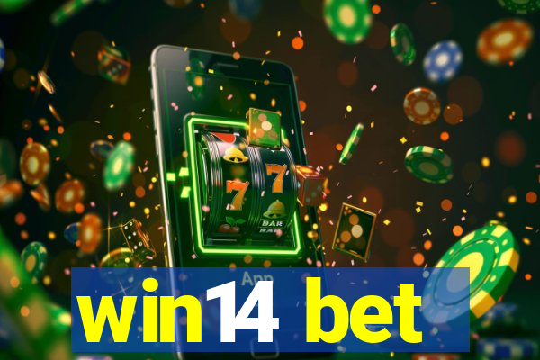 win14 bet